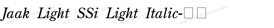 Jaak Light SSi Light Italic字体转换
